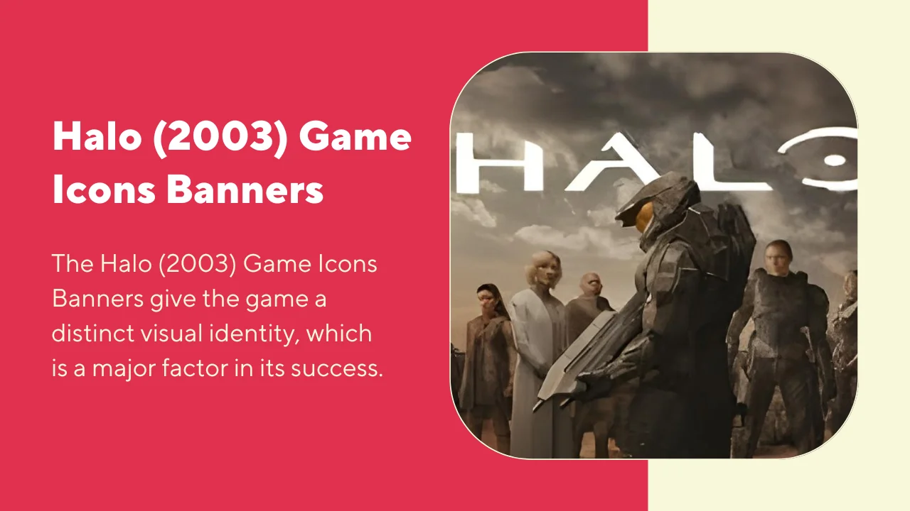 Halo (2003) Game Icons Banners